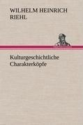 Kulturgeschichtliche Charakterköpfe