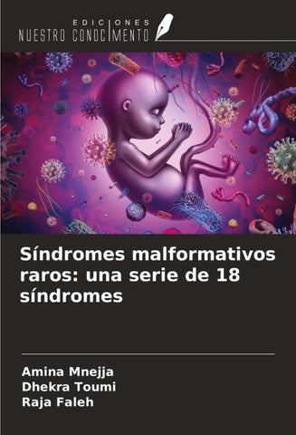 Síndromes malformativos raros: una serie de 18 síndromes