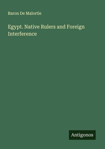 Egypt. Native Rulers and Foreign Interference