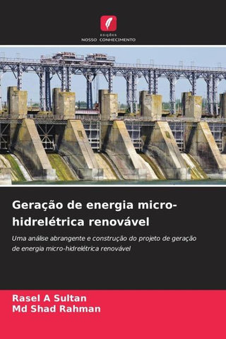 Geração de energia micro-hidrelétrica renovável