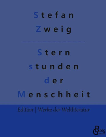 Sternstunden der Menschheit