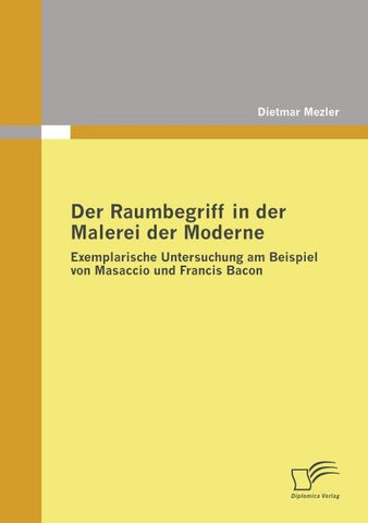 Der Raumbegriff in der Malerei der Moderne