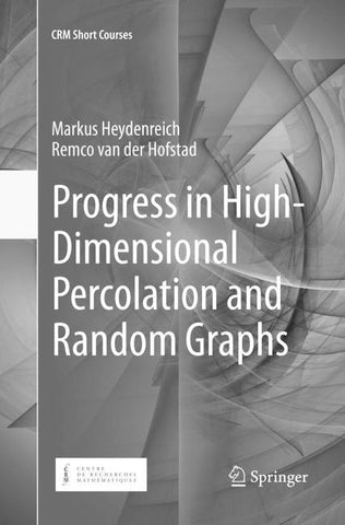 Progress in High-Dimensional Percolation and Random Graphs