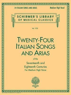 24 Italian Songs & Arias - Medium High Voice