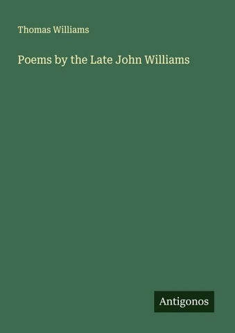 Poems by the Late John Williams