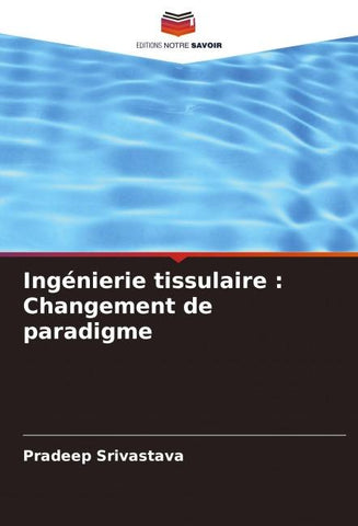 Ingénierie tissulaire : Changement de paradigme
