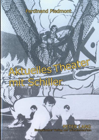Aktuelles Theater mit Schiller