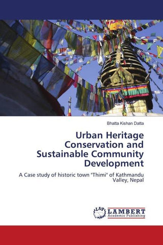Urban Heritage Conservation and Sustainable Community Development