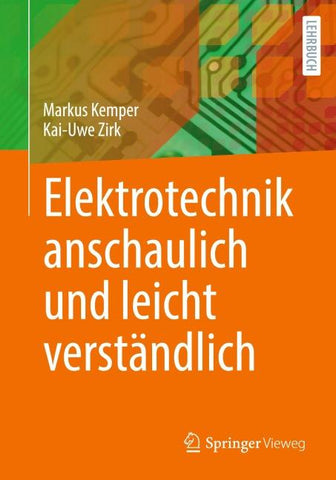 Elektrotechnik anschaulich und leicht verständlich