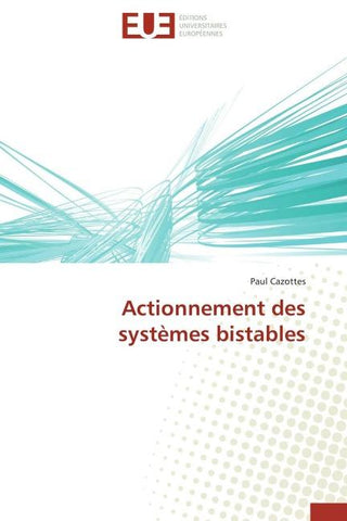 Actionnement des systèmes bistables