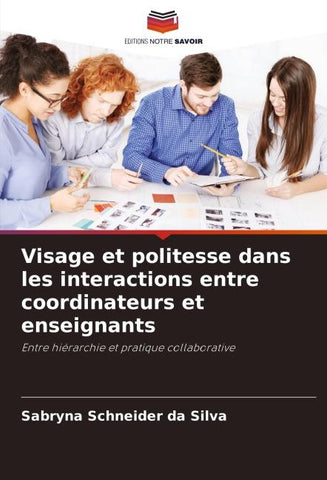 Visage et politesse dans les interactions entre coordinateurs et enseignants