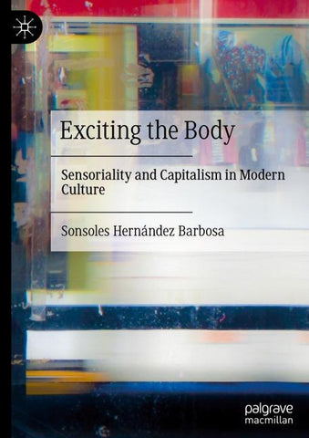 Exciting the Body