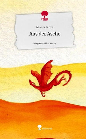 Aus der Asche. Life is a Story - story.one