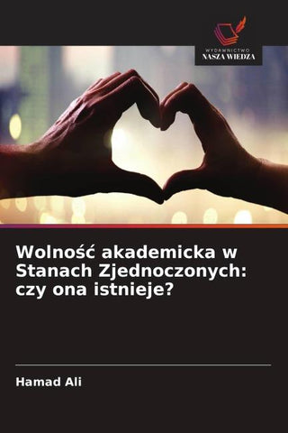 Wolno¿¿ akademicka w Stanach Zjednoczonych: czy ona istnieje?