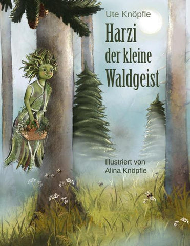 Harzi, der kleine Waldgeist