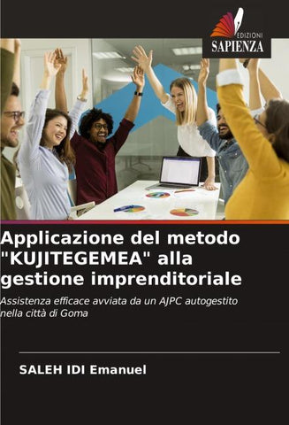 Applicazione del metodo "KUJITEGEMEA" alla gestione imprenditoriale