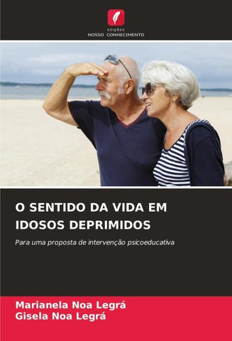 O SENTIDO DA VIDA EM IDOSOS DEPRIMIDOS