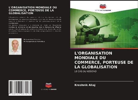 L'ORGANISATION MONDIALE DU COMMERCE, PORTEUSE DE LA GLOBALISATION