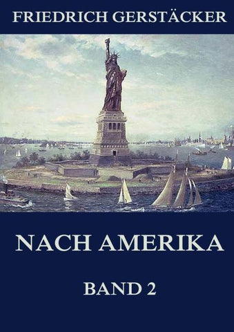 Nach Amerika, Band 2