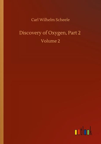 Discovery of Oxygen, Part 2