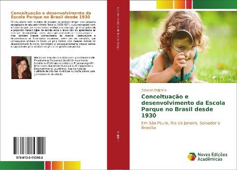 Conceituação e desenvolvimento da Escola Parque no Brasil desde 1930
