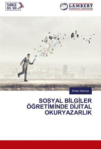 SOSYAL B¿LG¿LER Ö¿RET¿M¿NDE D¿J¿TAL OKURYAZARLIK