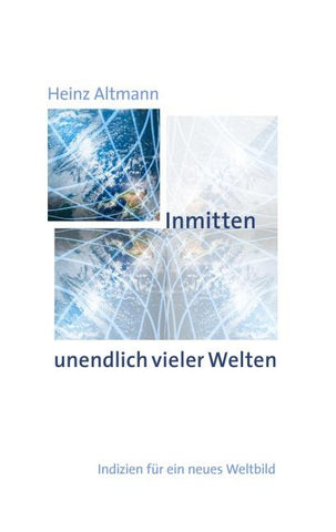 Inmitten unendlich vieler Welten