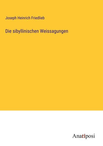 Die sibyllinischen Weissagungen