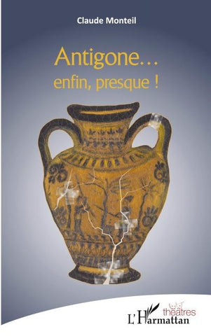 Antigone ... enfin presque !