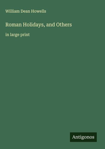 Roman Holidays, and Others