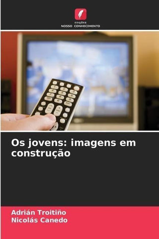 Os jovens: imagens em construção