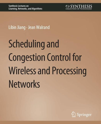 Scheduling and Congestion Control for Wireless and Processing Networks