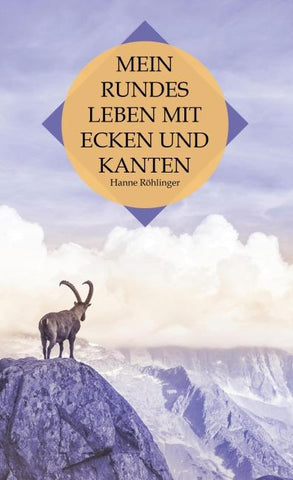 Mein rundes Leben mit Ecken und Kanten