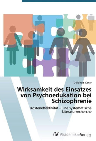 Wirksamkeit des Einsatzes von Psychoedukation bei Schizophrenie