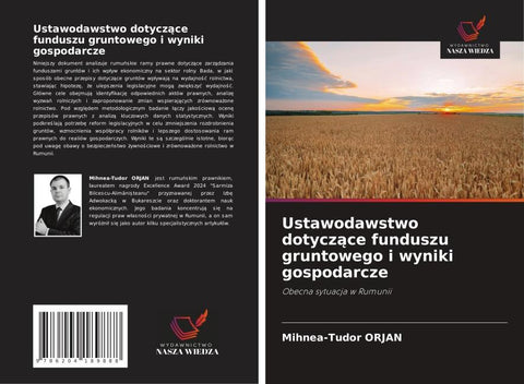 Ustawodawstwo dotycz¿ce funduszu gruntowego i wyniki gospodarcze