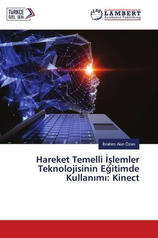 Hareket Temelli ¿¿lemler Teknolojisinin E¿itimde Kullan¿m¿: Kinect