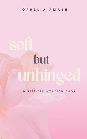 Soft but unhinged