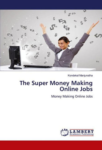 The Super Money Making Online Jobs