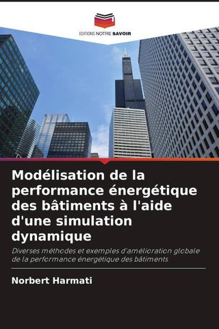 Modélisation de la performance énergétique des bâtiments à l'aide d'une simulation dynamique
