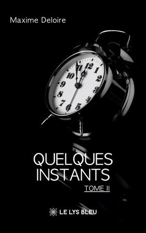 Quelques instants