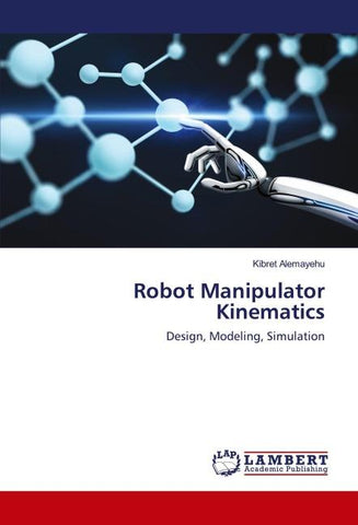 Robot Manipulator Kinematics