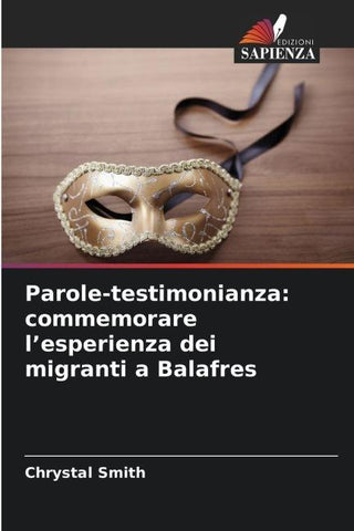 Parole-testimonianza: commemorare l'esperienza dei migranti a Balafres