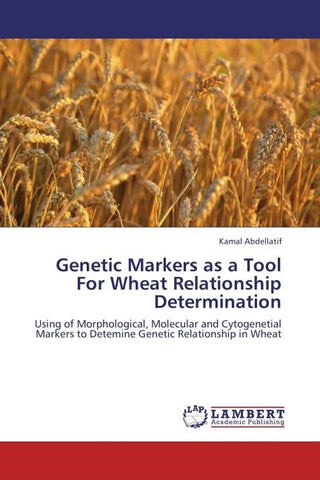 Genetic Markers as a Tool For Wheat Relationship Determination