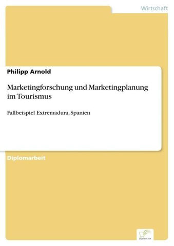 Marketingforschung und Marketingplanung im Tourismus