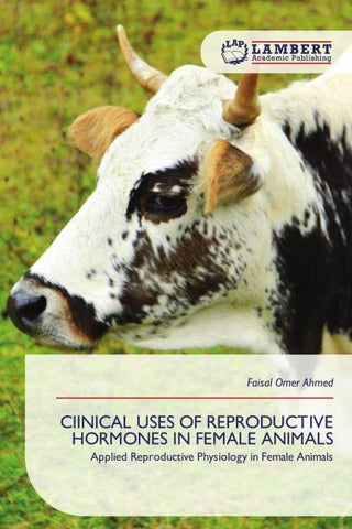 CIINICAL USES OF REPRODUCTIVE HORMONES IN FEMALE ANIMALS