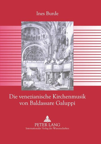 Die venezianische Kirchenmusik von Baldassare Galuppi