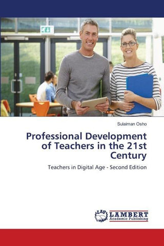 Professional Development of Teachers in the 21st Century
