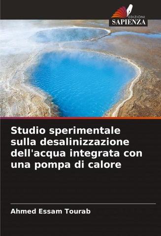 Studio sperimentale sulla desalinizzazione dell'acqua integrata con una pompa di calore