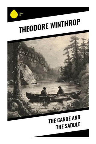 The Canoe and the Saddle