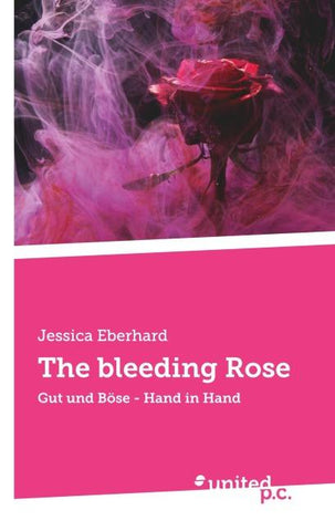 The bleeding Rose